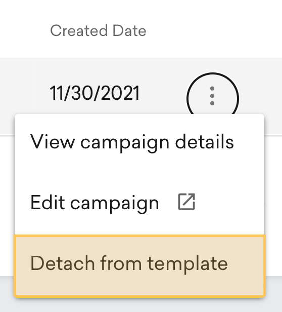 Screenshot of the detach campaign from template button